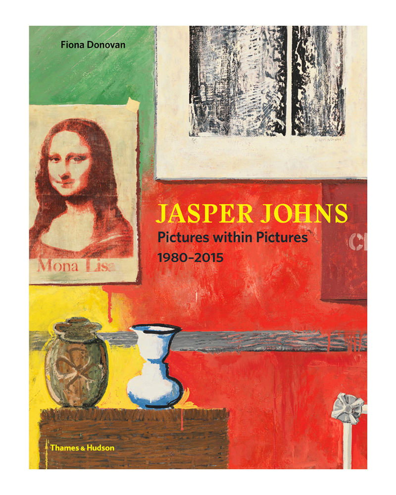 Jasper Johns: Pictures Within Pictures 1980-2015