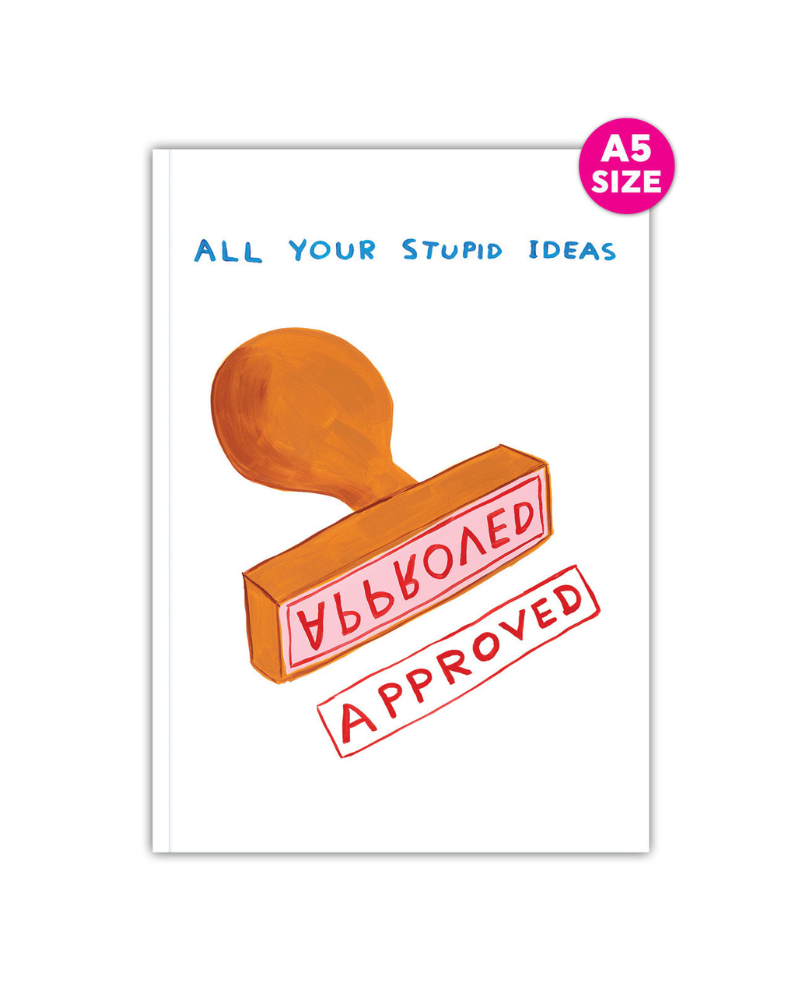 A5 Notebook All Your Stupid Ideas