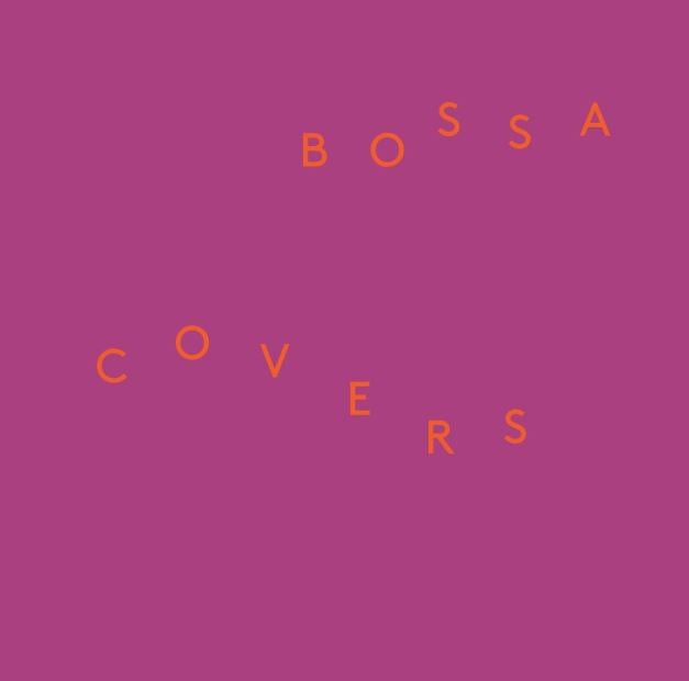 Bossa Covers