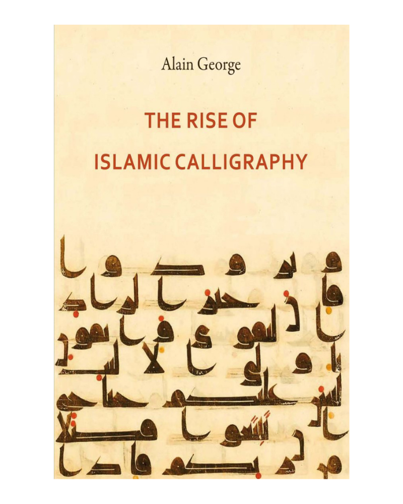 The Rise of Islamic Calligraph