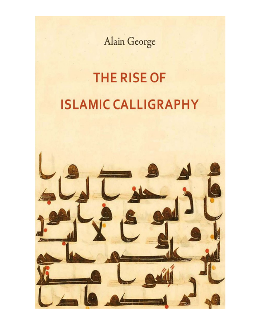 The Rise of Islamic Calligraph