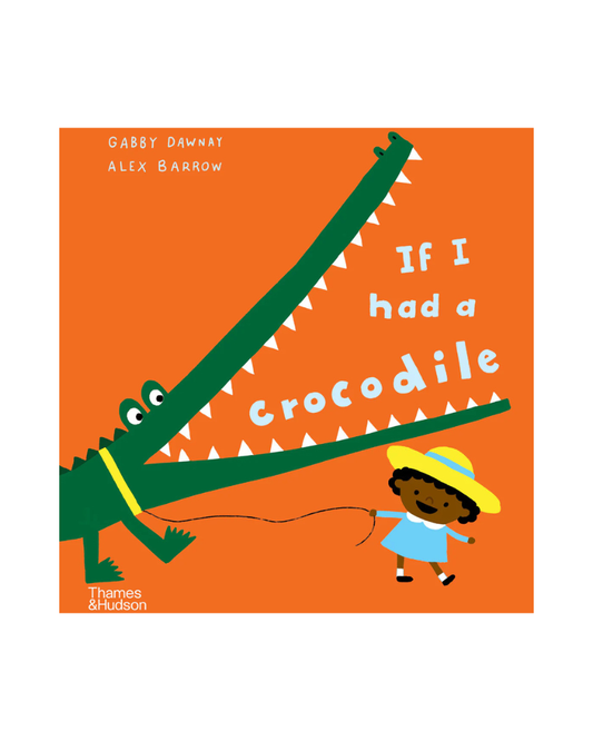 If I Had A Crocodile