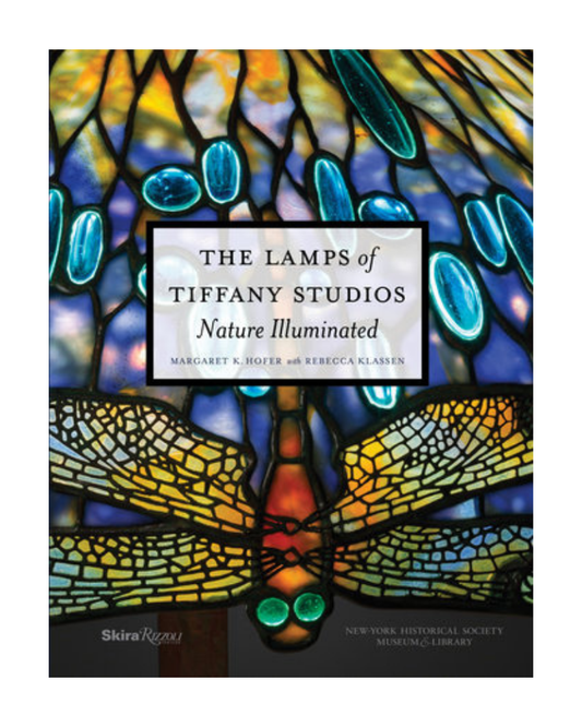 The Lamp of Tiffany Studios: Nature Illuminated