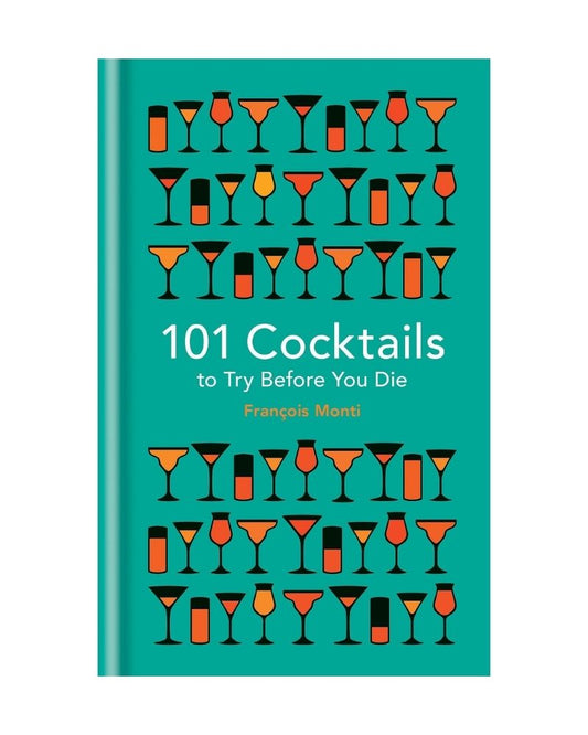 101 Cocktails to Try Before You Die