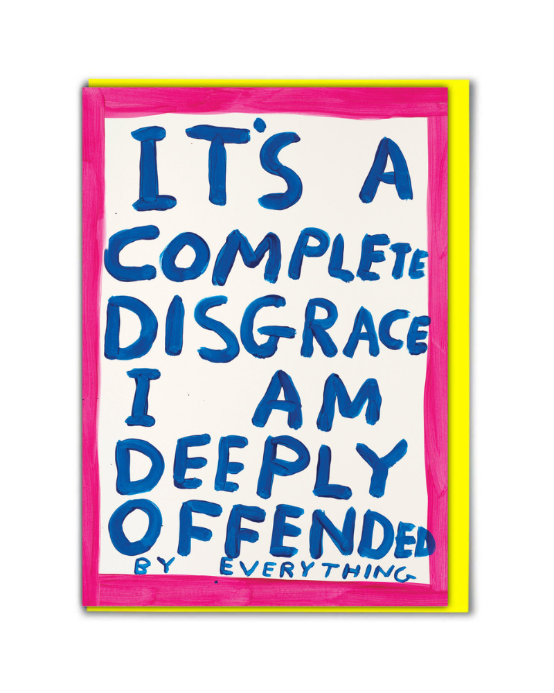 Deeply Offended Birthday Card 