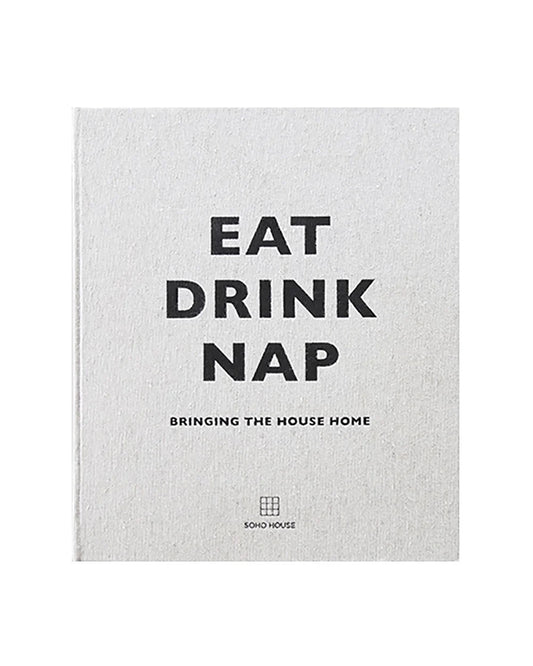Eat Drink Nap: Bringing the House Home